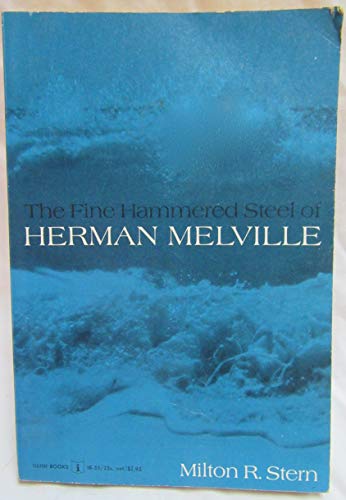 Imagen de archivo de The Fine Hammered Steel of Herman Melville: With a Checklist of Melville Studies a la venta por Wonder Book
