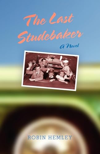 9780253000125: The Last Studebaker: A Novel (Break Away Books)