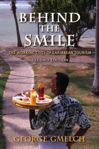 Behind the Smile, Second Edition: The Working Lives of Caribbean Tourism