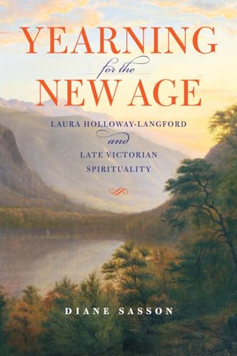 9780253001771: Yearning for the New Age: Laura Holloway-Langford and Late Victorian Spirituality