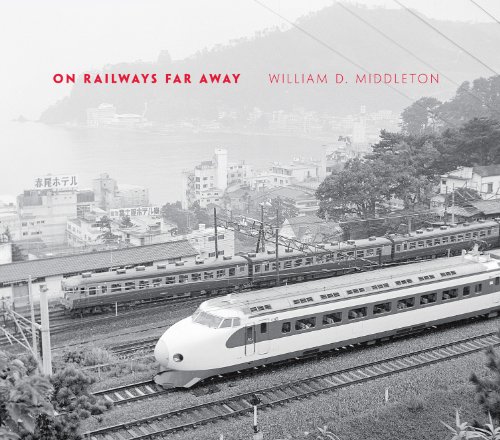 9780253005915: On Railways Far Away (Railroads Past and Present)
