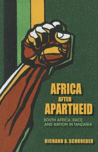 9780253006004: Africa after Apartheid: South Africa, Race, and Nation in Tanzania