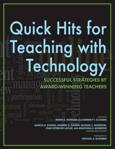 Beispielbild fr Quick Hits for Teaching with Technology : Successful Strategies by Award-Winning Teachers zum Verkauf von Better World Books