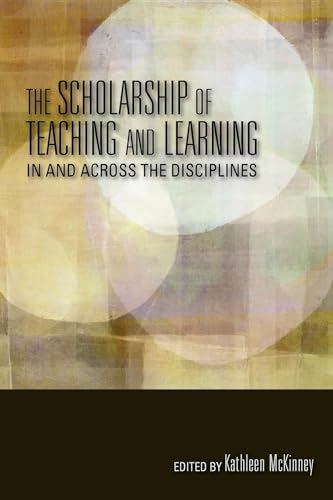 Beispielbild fr The Scholarship of Teaching and Learning in and Across the Disciplines zum Verkauf von Buchpark