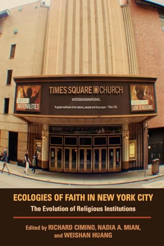 Stock image for Ecologies of Faith in New York City : The Evolution of Religious Institutions for sale by Better World Books
