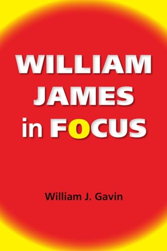 Stock image for William James in Focus: Willing to Believe (American Philosophy) for sale by HPB-Red