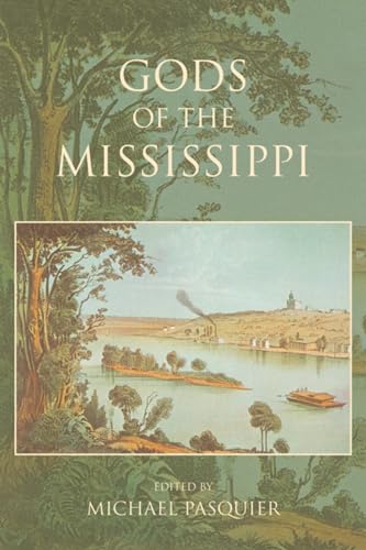 Imagen de archivo de Gods of the Mississippi (Religion in North America) a la venta por HPB-Red