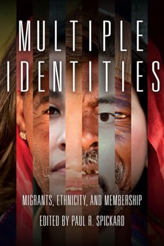 9780253008077: Multiple Identities: Migrants, Ethnicity, and Membership