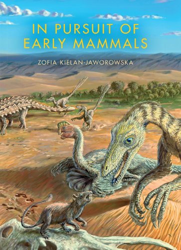 9780253008176: In Pursuit of Early Mammals (Life of the Past)