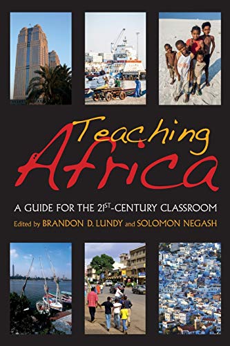 Imagen de archivo de Teaching Africa: A Guide for the 21st-Century Classroom a la venta por Books-R-Keen
