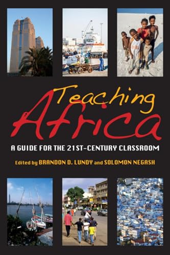 Stock image for Teaching Africa: A Guide for the 21st-Century Classroom for sale by Books-R-Keen