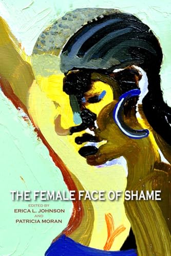 Stock image for The Female Face of Shame for sale by BooksRun