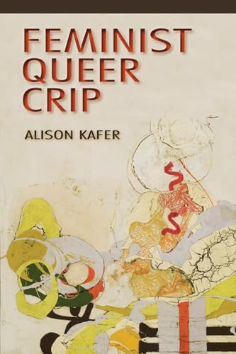 Stock image for Feminist, Queer, Crip for sale by World of Books Inc