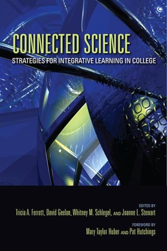 Beispielbild fr Connected Science: Strategies for Integrative Learning in College zum Verkauf von ThriftBooks-Dallas