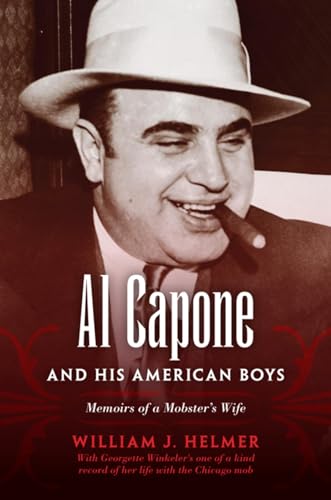 Stock image for Al Capone and His American Boys: Memoirs of a Mobster's Wife for sale by Bookmans