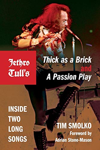 9780253010315: JETHRO TULL'S THICK AS A BRICK AND A PASSION PLAY: Inside Two Long Songs (Profiles in Popular Music)