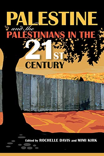 Beispielbild fr Palestine and the Palestinians in the 21st Century zum Verkauf von Better World Books