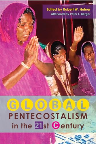 Beispielbild fr Global Pentecostalism in the 21st Century zum Verkauf von Blackwell's