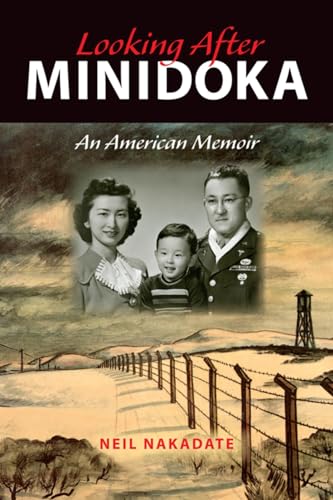 Stock image for Looking After Minidoka: An American Memoir for sale by ThriftBooks-Dallas