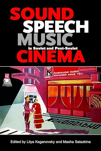 Imagen de archivo de Sound, Speech, Music in Soviet and Post-Soviet Cinema a la venta por HPB-Red