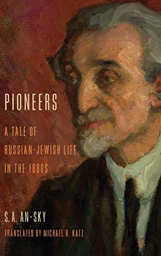 9780253012098: Pioneers: A Tale of Russian-Jewish Life in the 1880s