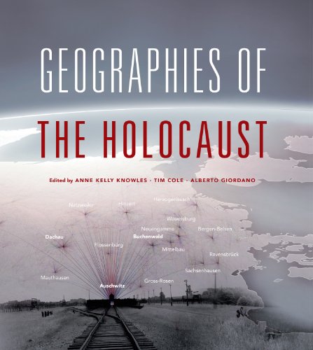 Stock image for Geographies of the Holocaust (The Spatial Humanities) for sale by Midtown Scholar Bookstore