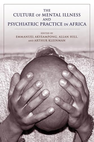 Beispielbild fr The Culture of Mental Illness and Psychiatric Practice in Africa zum Verkauf von Blackwell's