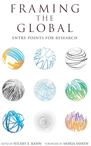 Imagen de archivo de Framing the Global: Entry Points for Research a la venta por Affordable Collectibles
