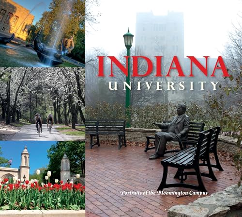 Imagen de archivo de Indiana University: Portraits of the Bloomington Campus a la venta por ThriftBooks-Atlanta