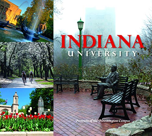 9780253014047: Indiana University: Portraits of the Bloomington Campus