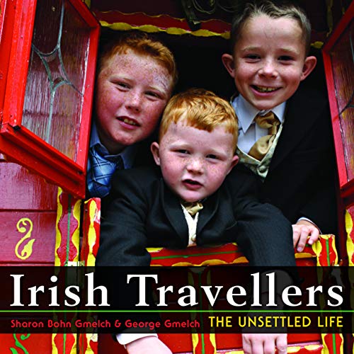 Beispielbild fr Irish Travellers: The Unsettled Life zum Verkauf von HPB Inc.