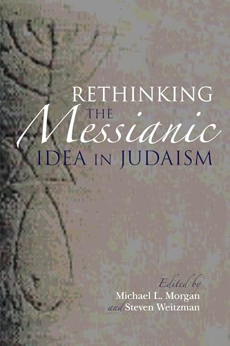 Beispielbild fr Rethinking the Messianic Idea in Judaism zum Verkauf von Blackwell's