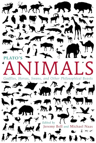 9780253016171: Plato’s Animals: Gadflies, Horses, Swans, and Other Philosophical Beasts