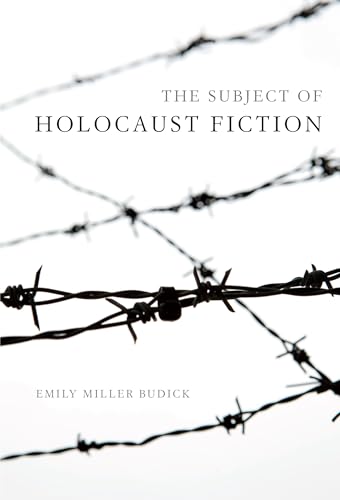 Imagen de archivo de The Subject of Holocaust Fiction (Jewish Literature and Culture) a la venta por Brook Bookstore