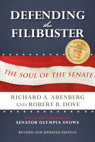 Beispielbild fr Defending the Filibuster, Revised and Updated Edition: The Soul of the Senate : The Soul of the Senate zum Verkauf von Buchpark