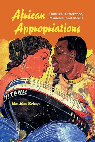 9780253016294: African Appropriations: Cultural Difference, Mimesis, and Media (African Expressive Cultures)