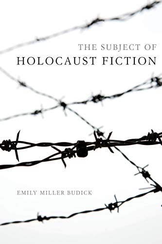 Imagen de archivo de The Subject of Holocaust Fiction (Jewish Literature and Culture) a la venta por Midtown Scholar Bookstore
