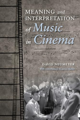 Imagen de archivo de Meaning and Interpretation of Music in Cinema (Musical Meaning and Interpretation) a la venta por Midtown Scholar Bookstore