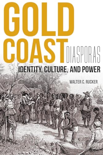 Stock image for Gold Coast Diasporas: Identity, Culture, and Power (Blacks in the Diaspora) for sale by HPB-Red