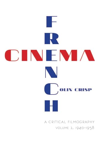 Stock image for French Cinema?A Critical Filmography: Volume 2, 1940?1958 for sale by Books Unplugged