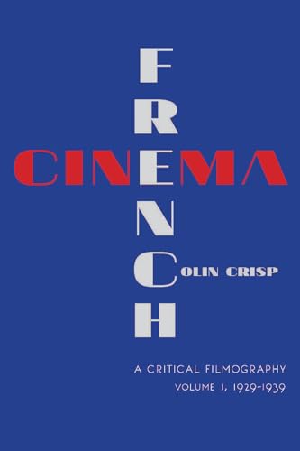 Stock image for French Cinema?A Critical Filmography: Volume 1, 1929 "1939 for sale by WorldofBooks