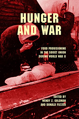 Stock image for Hunger and War: Food Provisioning in the Soviet Union during World War II for sale by Solr Books
