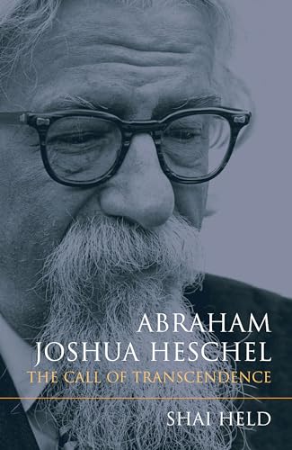 Stock image for Abraham Joshua Heschel: The Call of Transcendence for sale by HPB-Red