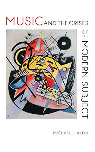 9780253017208: MUSIC AND THE CRISES OF THE MODERN SUBJECT (Musical Meaning and Interpretation)