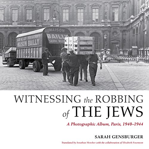 9780253017338: Witnessing the Robbing of the Jews: A Photographic Album, Paris 1940-1944