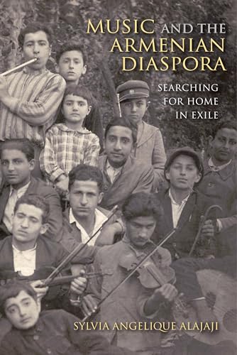 Stock image for Music and the Armenian Diaspora: Searching for Home in Exile (Public Cultures of Middle East and North Africa) for sale by St Ann's Hospice