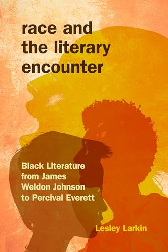 Stock image for Race and the Literary Encounter for sale by Blackwell's