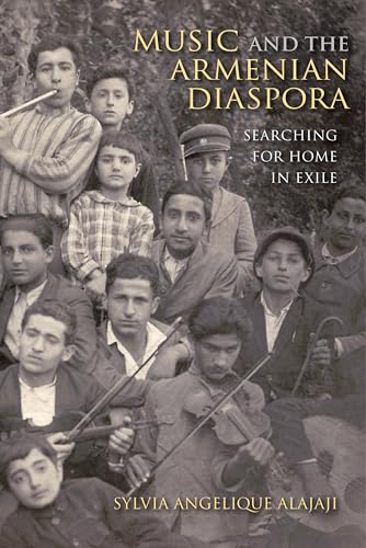 Stock image for Music and the Armenian Diaspora: Searching for Home in Exile (Public Cultures of the Middle East and North Africa) for sale by SecondSale