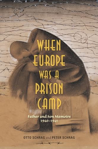 Stock image for When Europe Was a Prison Camp : Father and Son Memoirs, 1940-1941 for sale by Better World Books