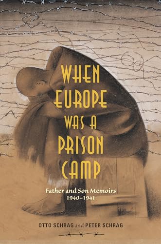 9780253017697: When Europe Was a Prison Camp: Father and Son Memoirs, 1940-1941